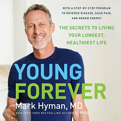 Dr Mark Hyman - Young Forever